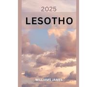 LESOTHO TRAVEL GUIDE 2025