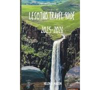 Lesotho Travel Guide 2025-2026: The Kingdom in the Sky