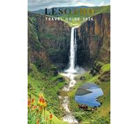LESOTHO TRAVEL GUIDE 2026: Things to Do, Mountain Adventures, Waterfalls, Skiing at Afriski, Local Culture, Itineraries, budget, Accommodation, and Transport Tips for First-Time Visitors