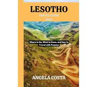 LESOTHO TRAVEL GUIDE 2026: Where to Go, What to Know, and How to Travel with Purpose