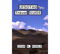 Lesotho Travel Guide (John N. Noble's Journeys That Stays With You)