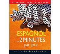 L'espagnol en 2 minutes par jour: L'espagnol dans votre poche