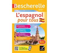 L'espagnol pour tous: Grammaire, conjugaison, vocabulaire, communiquer