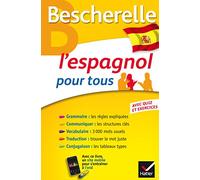 L'Espagnol pour tous: Grammaire, Vocabulaire, Conjugaison...