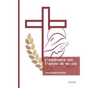 L'espérance est l'ancre de ma vie