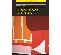 L'esperienza estetica (Ideologia e conoscenza)
