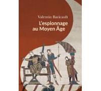 Lespionnage Au Moyen Âge (ebook)