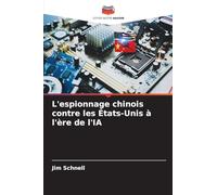L'espionnage chinois contre les États-Unis à l'ère de l'IA