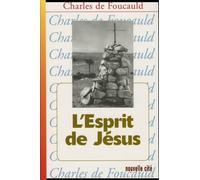 L'Esprit de Jésus: Méditations et Explications de l'Evangile (1896-1915)