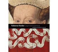 L'esprit de la peinture: Hommage aux maîtres flamands