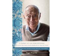 L'Esprit et les perceptions: Un guide pour démêler le vrai du faux (Collection des instructions orales)