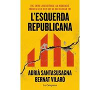 L'esquerda republicana: ERC, entre la resistència i la negociació. Crònica dels dies que ho van canviar tot (Divulgació)