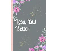 Less, But Better: Bullet Journal