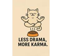Less Drama More Karma - Cute Cat Notebook