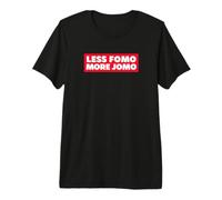 Less FOMO More JOMO Minimalist Retro Vintage Quote Design Camiseta Premium