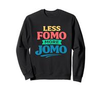 Less FOMO More JOMO Minimalist Retro Vintage Quote Design Sudadera