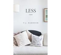 Less Is More: A quiet invitation to simplicity, surrender, and the grace of enough