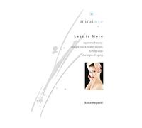 Less is More: Japanese beauty, weight loss & health secrets