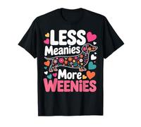 Less Meanies More Weenies Dueño del Perro Camiseta
