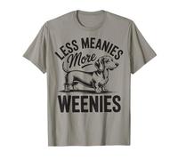 Less Meanies More Weenies Dueño del Perro Camiseta