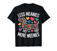 Less Meanies More Weenies Dueño del Perro Camiseta