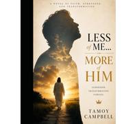 Less of Me.....More of Him: "When Self-Reliance Isn't Enough"