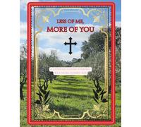 Less of Me, More of You: A Catholic Guided Journal to a More Humble Self