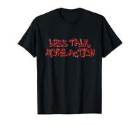 Less Talk More Action Motivational Quote Design Camiseta
