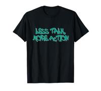 Less Talk More Action Motivational Quote Design Camiseta