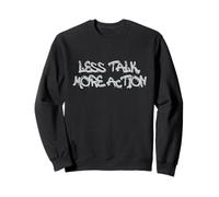 Less Talk More Action Motivational Quote Design Sudadera