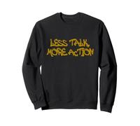 Less Talk More Action Motivational Quote Design Sudadera