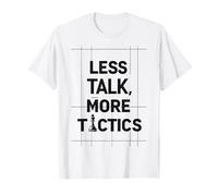 Less Talk, More Tactics, Funny Chess Player Quote Design Camiseta
