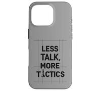 Less Talk, More Tactics, Funny Chess Player Quote Design Carcasa para iPhone 16 Pro