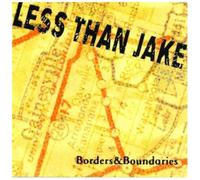 Less Than Jake - Borders and Boundaries