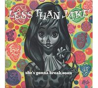 Less Than Jake - She's Gonna Break Soon - Less Than Jake 7" 45