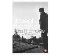 Less than one. Selected essays (Penguin Modern Classics)