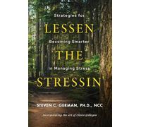 Lessen the Stressin': Strategies for Becoming Smarter in Managing Stress