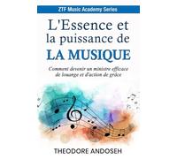 L'Essence et la puissance de la musique (ZTF Music Academy)
