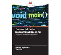 L'essentiel de la programmation en C