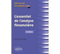 L'essentiel de l'analyse financière: Fiches de cours et cas pratiques corrigés