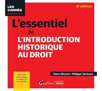 L'essentiel de l'introduction historique au droit: Avec une chronologie à chaque fin de chapitre