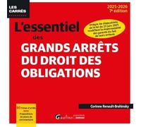 L'essentiel des grands arrêts du droit des obligations: 80 fiches d'arrêts avec propositions de plans de commentaire. Intègre les dispositions de la ... parents du fait de leurs enfants 2024-2025