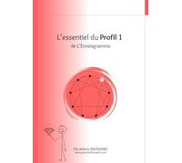 L'essentiel du Profil 1 de L'Ennéagramme