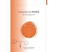 L'essentiel du Profil 8 de l'Ennéagramme