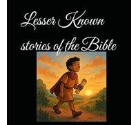 Lesser Known stories of the Bible: The Runaway who came back (The Hidden Heroes of the Bible)