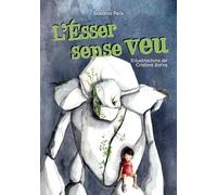 L'Ésser sense veu (Llibres infantils i juvenils - Pluja de llibres +6)