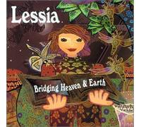 Lessia - Lessia Bridging Heaven & Earth (US Import)
