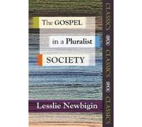 Lesslie Newbigin The Gospel in a Pluralist Society (Tapa blanda) SPCK Classics