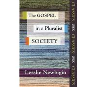 Lesslie Newbigin The Gospel in a Pluralist Society (Tapa blanda) SPCK Classics