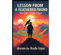 Lesson from a Feathered Friend: The Day I Lived Fully